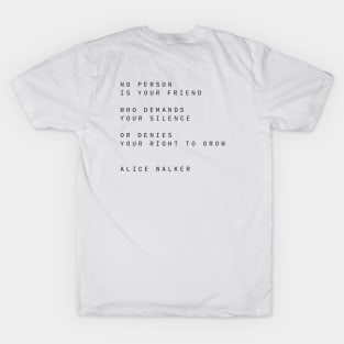 Famous Quote About Pride by Alice Walker - Black Type T-Shirt